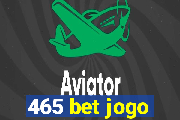 465 bet jogo